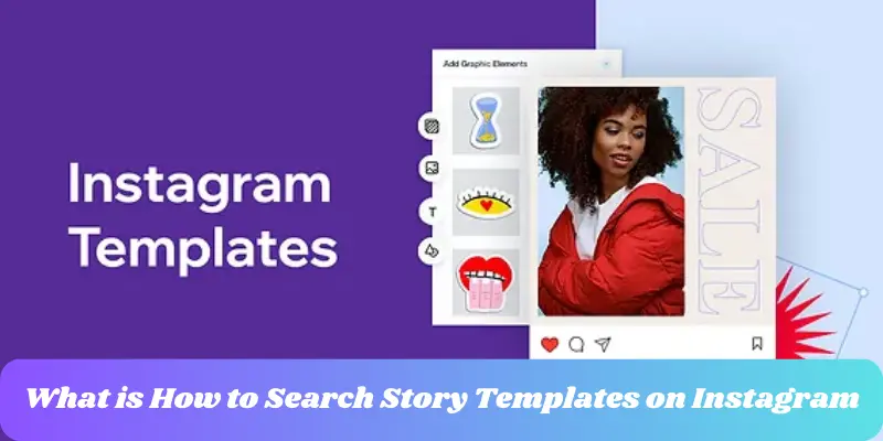 How to Search Story Templates on Instagram 1 what is how to search story templates on instagram