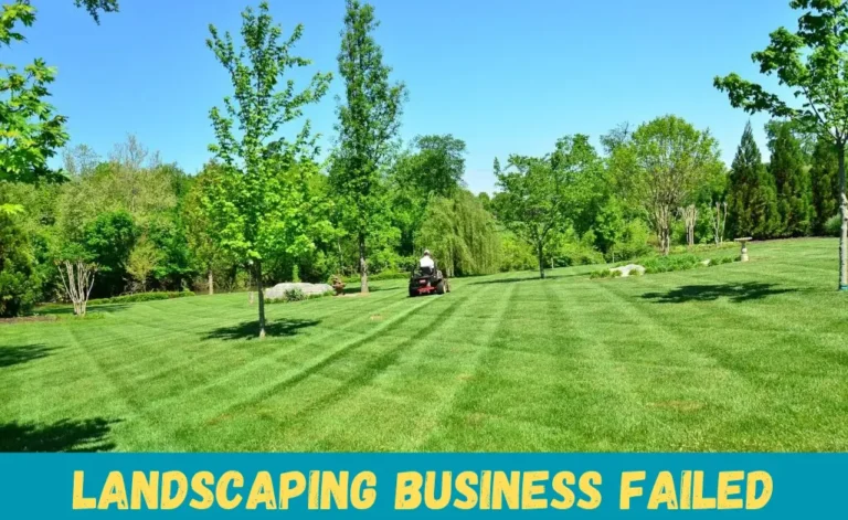 landscaping business failed
