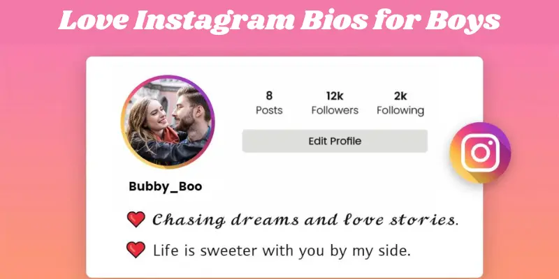 Instagram Bio for Boys | Show Your Attitude and Style 3 love instagram bios for boys