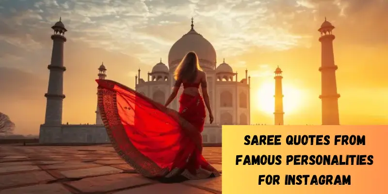 saree quotes from famous personalities for instagram