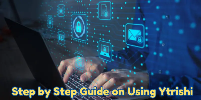 Ytrishi Empowering Your Future with Opportunities 2 step by step guide on using ytrishi