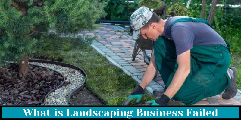 Landscaping Business Failed | Complete Guide | Run Post 1 what is landscaping business failed