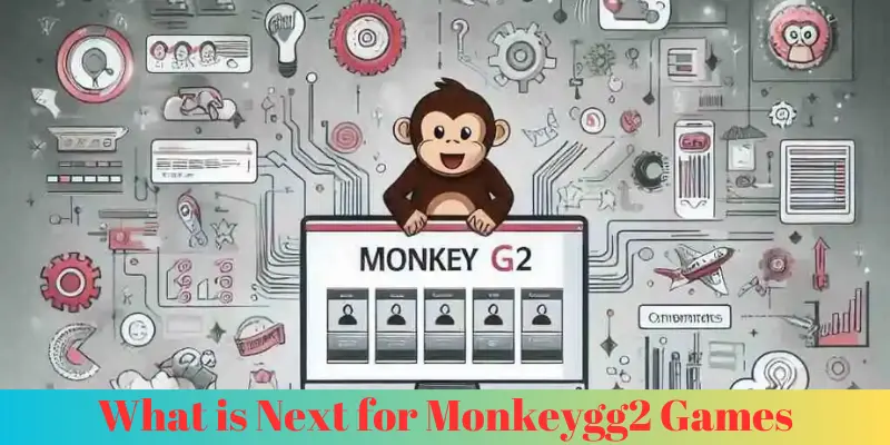 Monkeygg2 Games | Complete Guide | Run Post 2 what is next for monkeygg2 games