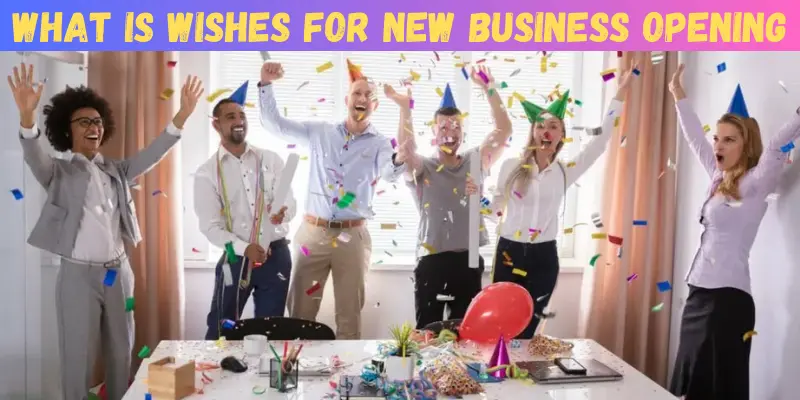 Wishes for New Business Opening | Run Post 1 what is wishes for new business opening