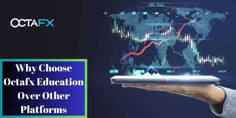 Octafx Education | Complete Guide | Run Post 2 why choose octafx education over other platforms
